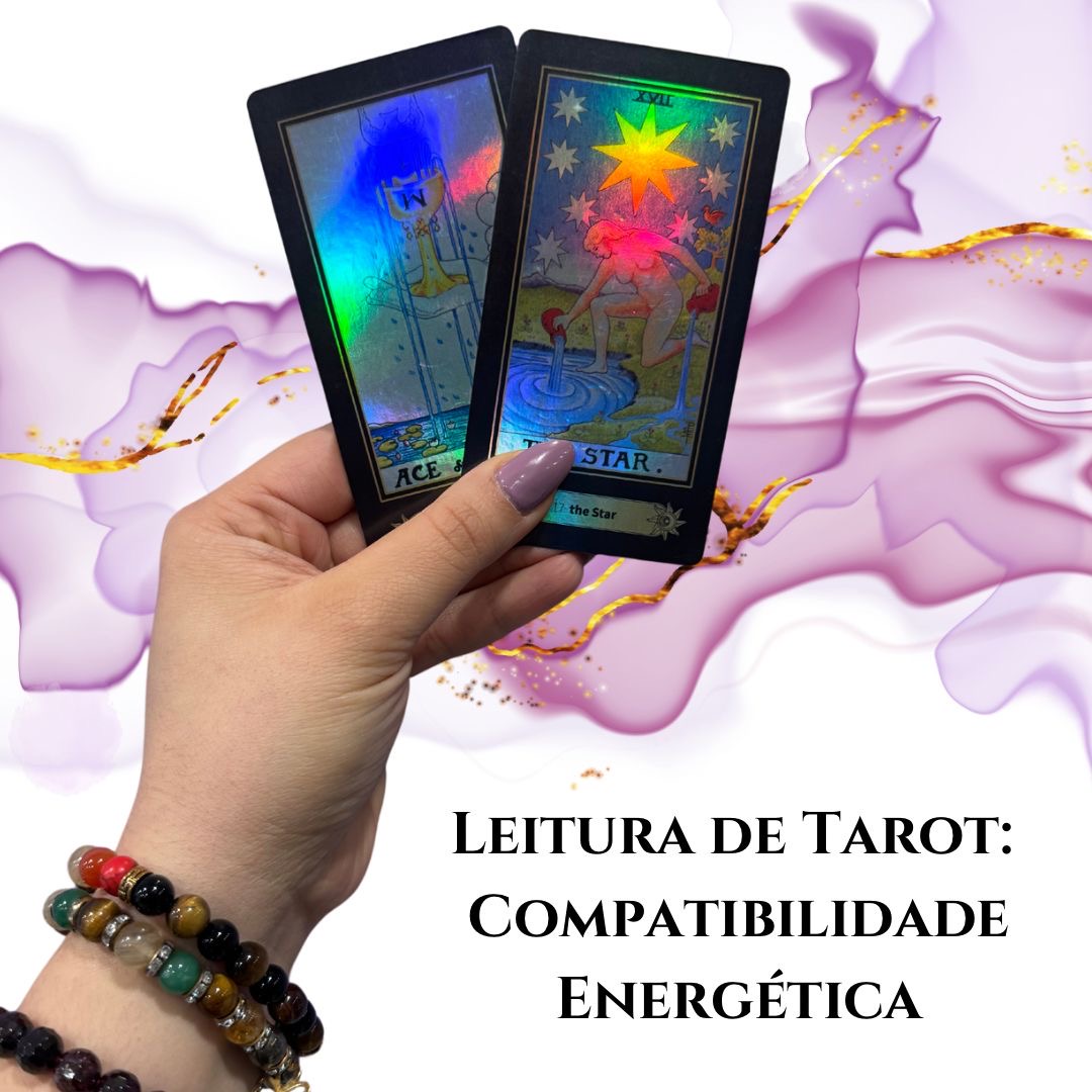 Leitura de Tarot: Compatibilidade Energética